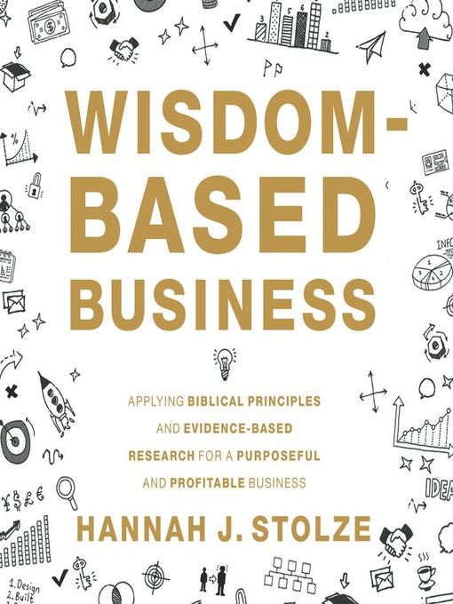 Title details for Wisdom-Based Business by Hannah J. Stolze - Available